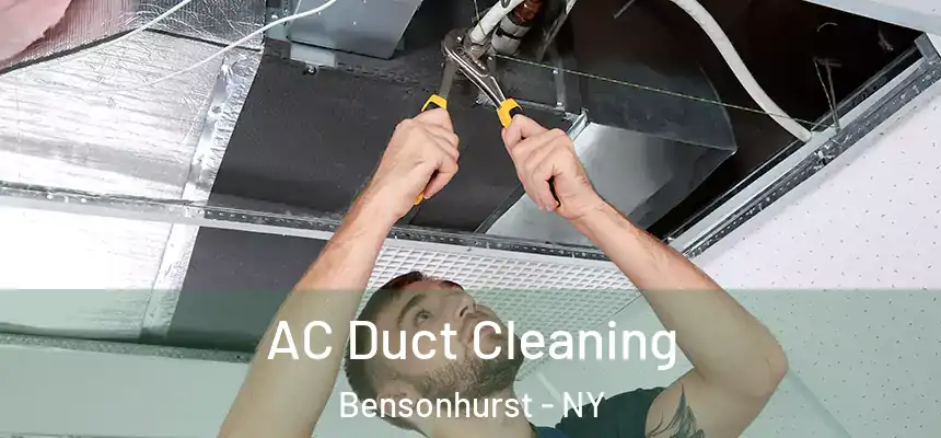 AC Duct Cleaning Bensonhurst - NY