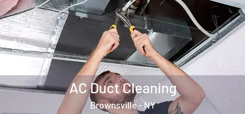 AC Duct Cleaning Brownsville - NY