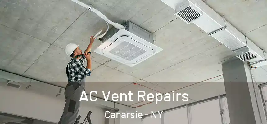AC Vent Repairs Canarsie - NY