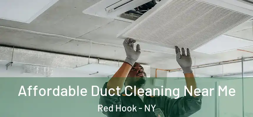 Affordable Duct Cleaning Near Me Red Hook - NY
