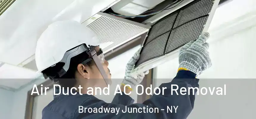 Air Duct and AC Odor Removal Broadway Junction - NY