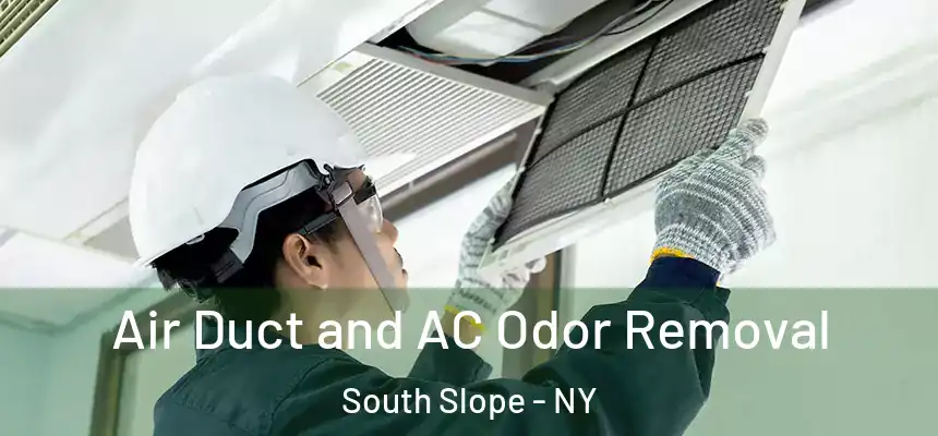 Air Duct and AC Odor Removal South Slope - NY
