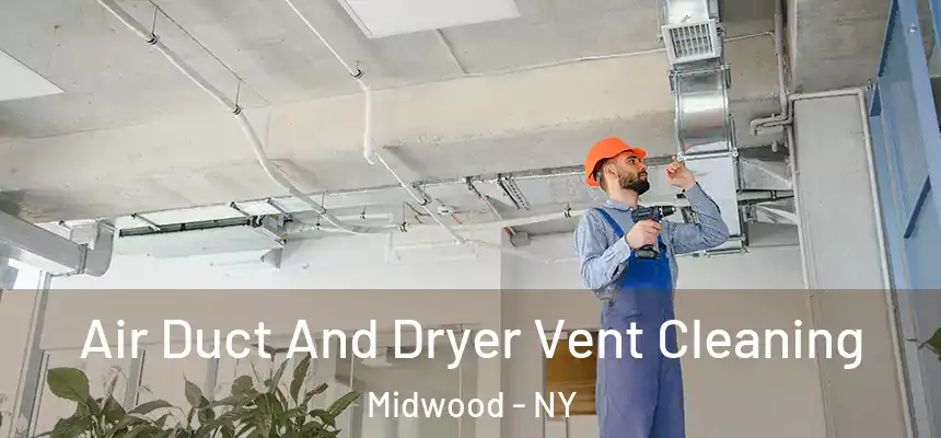 Air Duct And Dryer Vent Cleaning Midwood - NY
