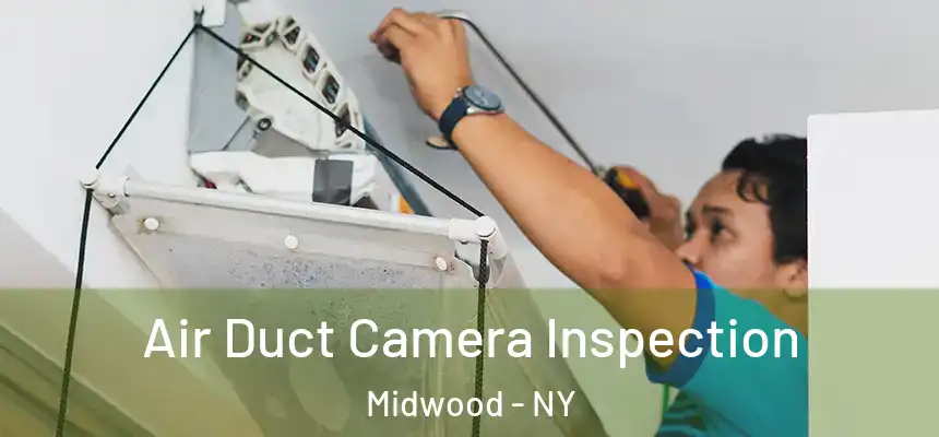 Air Duct Camera Inspection Midwood - NY