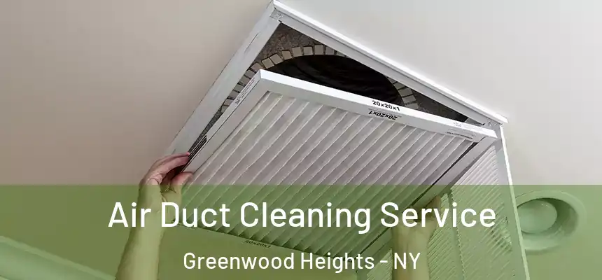 Air Duct Cleaning Service Greenwood Heights - NY