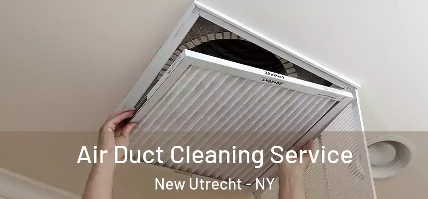  Air Duct Cleaning Service New Utrecht - NY