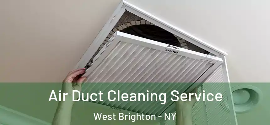  Air Duct Cleaning Service West Brighton - NY