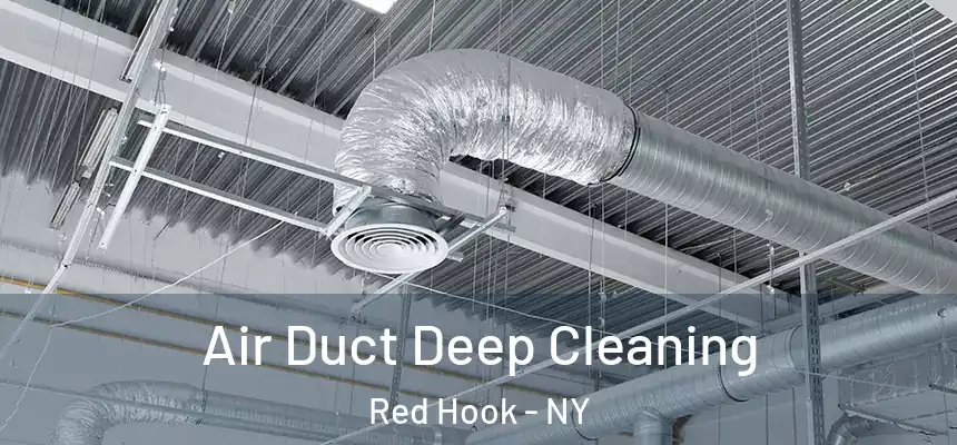 Air Duct Deep Cleaning Red Hook - NY