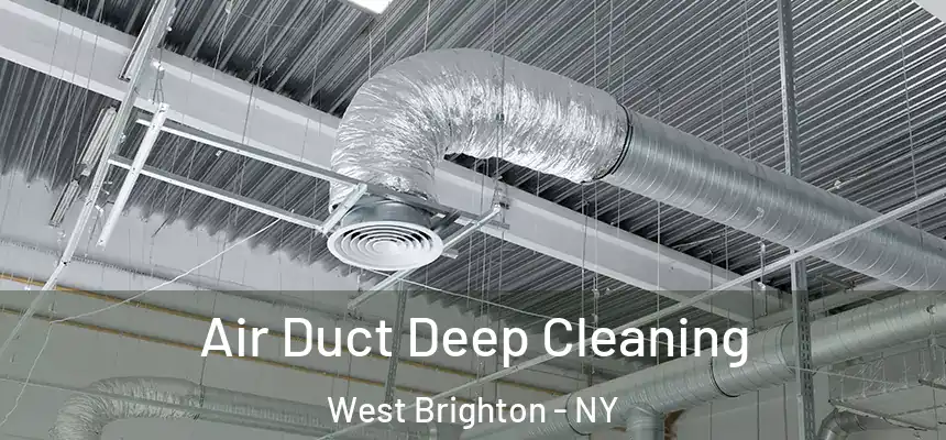 Air Duct Deep Cleaning West Brighton - NY