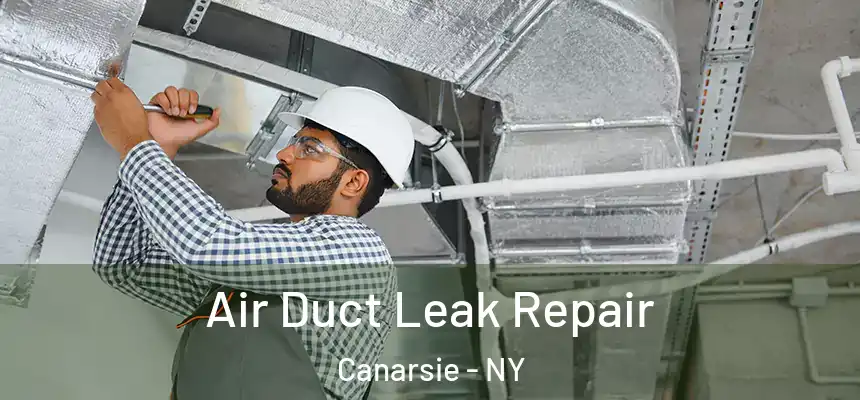 Air Duct Leak Repair Canarsie - NY