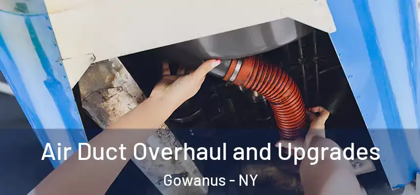  Air Duct Overhaul and Upgrades Gowanus - NY