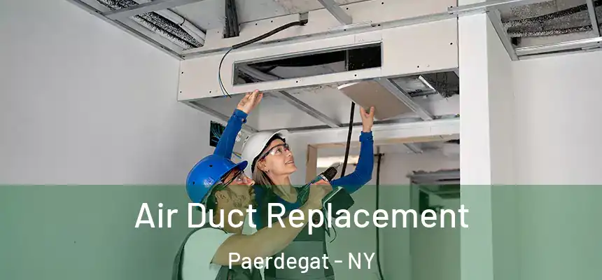 Air Duct Replacement Paerdegat - NY