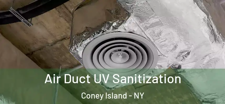 Air Duct UV Sanitization Coney Island - NY