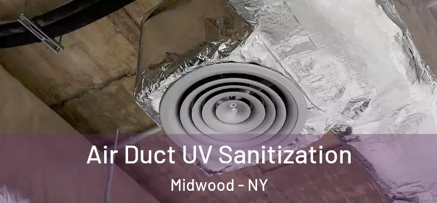 Air Duct UV Sanitization Midwood - NY