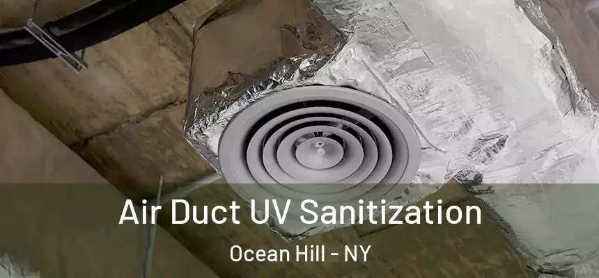  Air Duct UV Sanitization Ocean Hill - NY