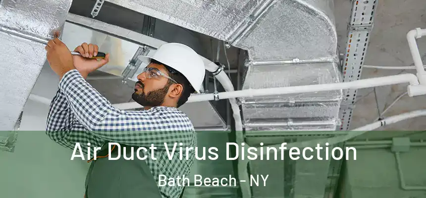 Air Duct Virus Disinfection Bath Beach - NY
