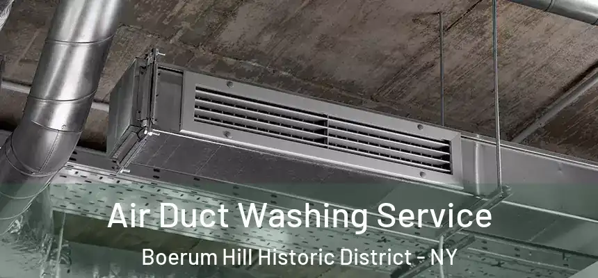 Air Duct Washing Service Boerum Hill Historic District - NY