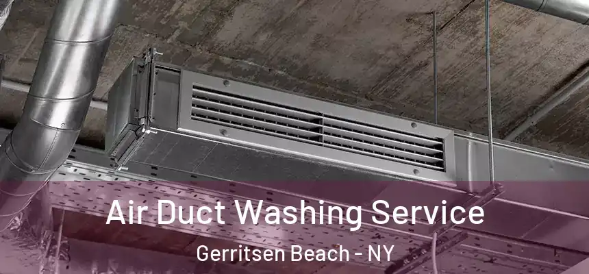 Air Duct Washing Service Gerritsen Beach - NY