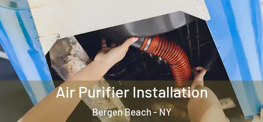Air Purifier Installation Bergen Beach - NY