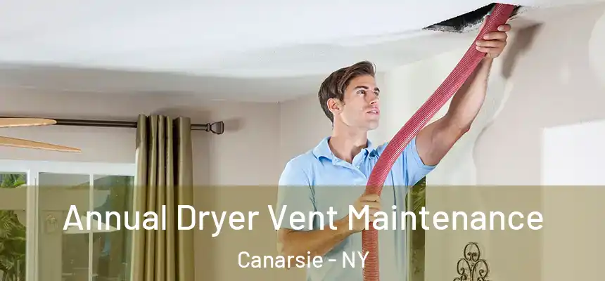 Annual Dryer Vent Maintenance Canarsie - NY