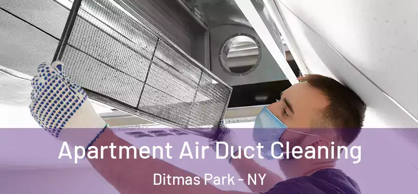 Apartment Air Duct Cleaning Ditmas Park - NY