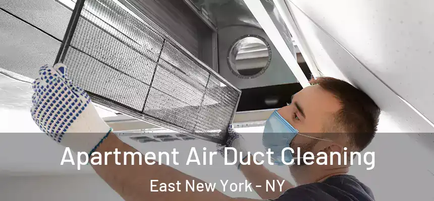 Apartment Air Duct Cleaning East New York - NY