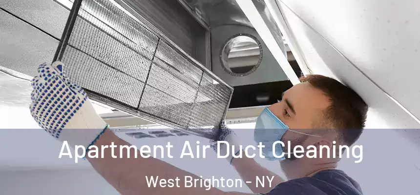 Apartment Air Duct Cleaning West Brighton - NY