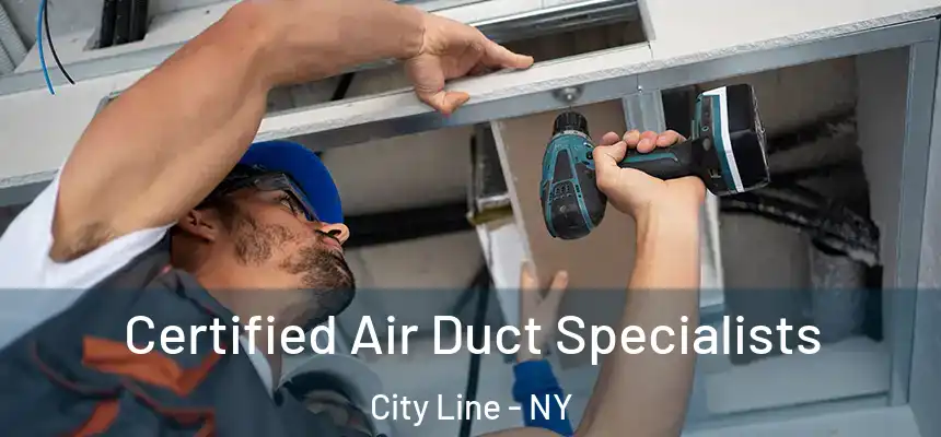 Certified Air Duct Specialists City Line - NY