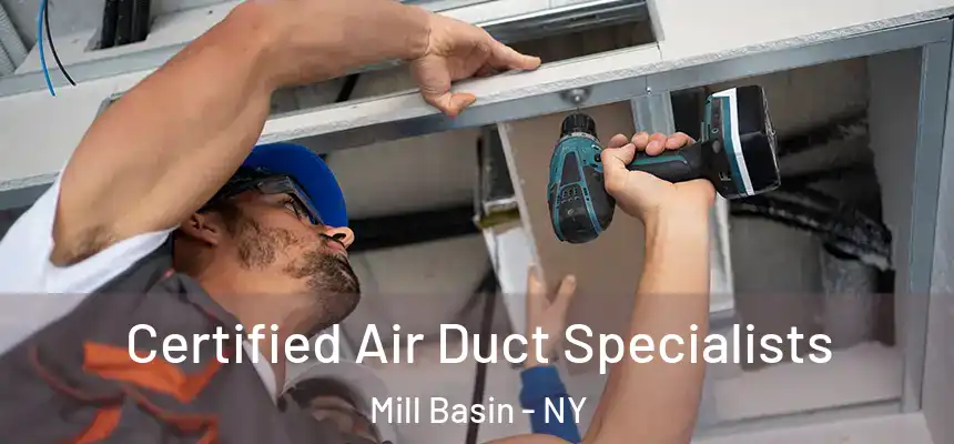 Certified Air Duct Specialists Mill Basin - NY