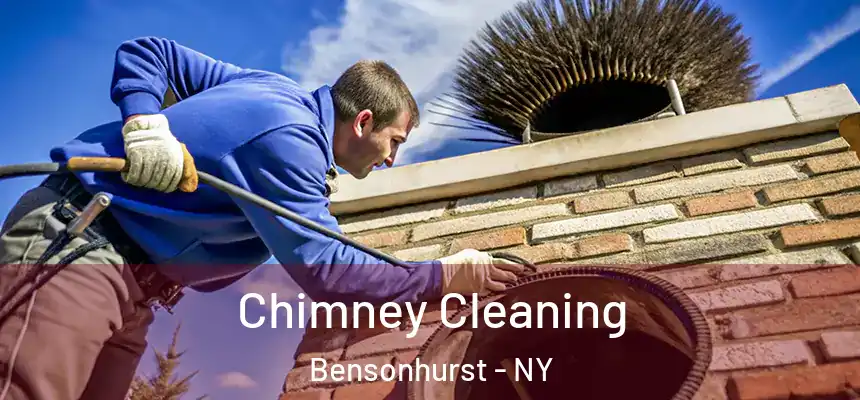 Chimney Cleaning Bensonhurst - NY