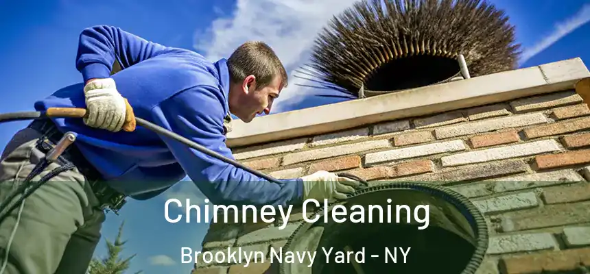 Chimney Cleaning Brooklyn Navy Yard - NY