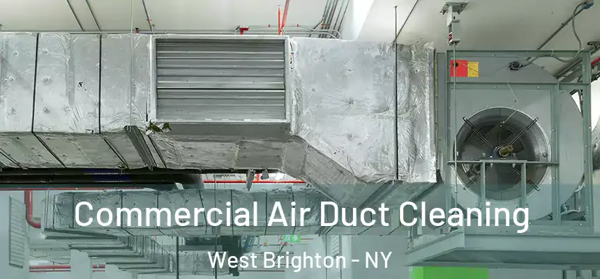 Commercial Air Duct Cleaning West Brighton - NY