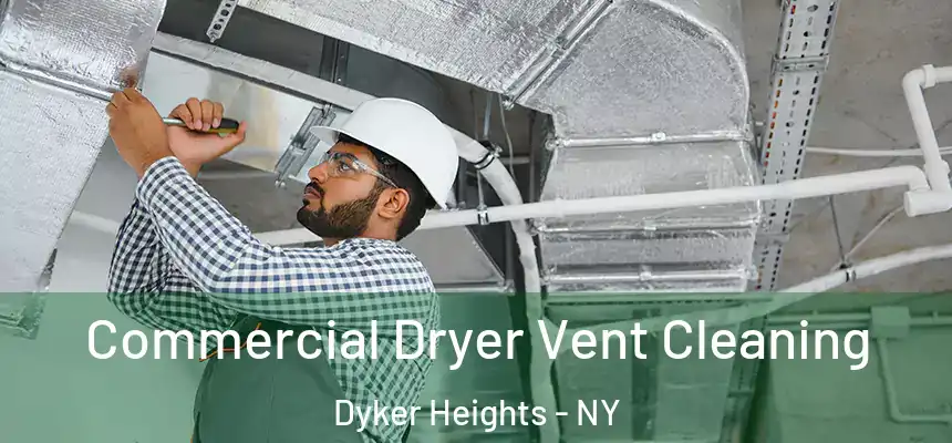 Commercial Dryer Vent Cleaning Dyker Heights - NY