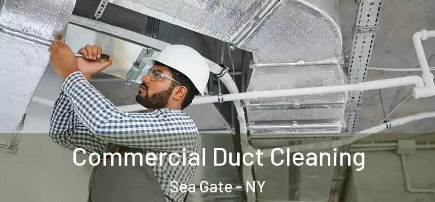  Commercial Duct Cleaning Sea Gate - NY