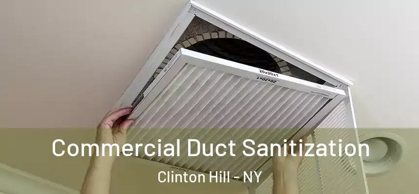 Commercial Duct Sanitization Clinton Hill - NY