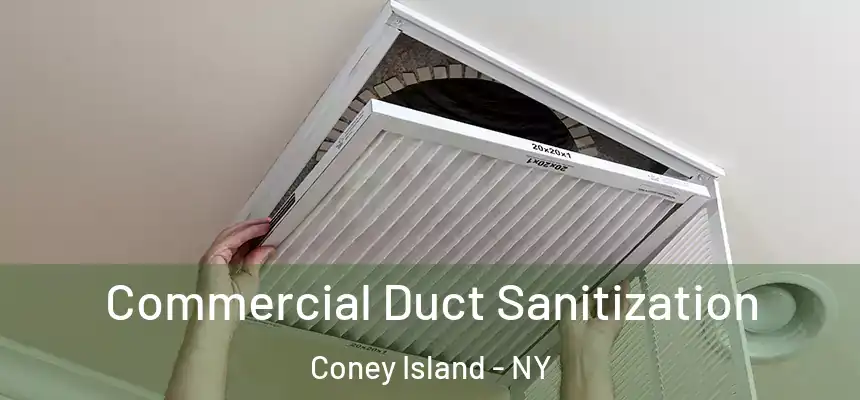 Commercial Duct Sanitization Coney Island - NY