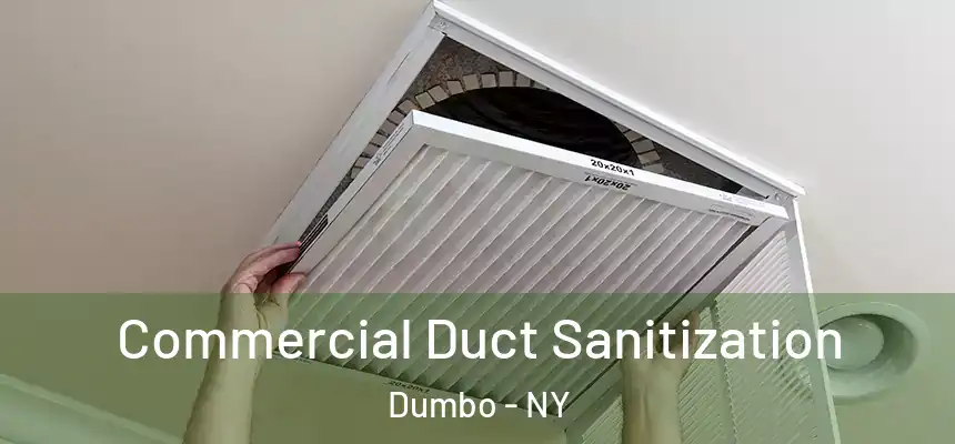 Commercial Duct Sanitization Dumbo - NY