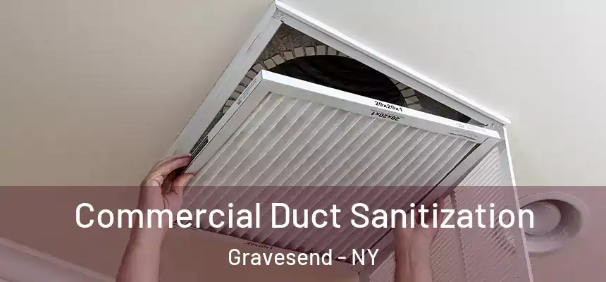 Commercial Duct Sanitization Gravesend - NY
