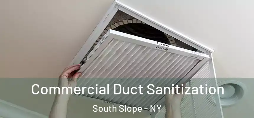 Commercial Duct Sanitization South Slope - NY