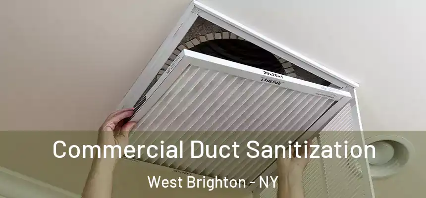 Commercial Duct Sanitization West Brighton - NY