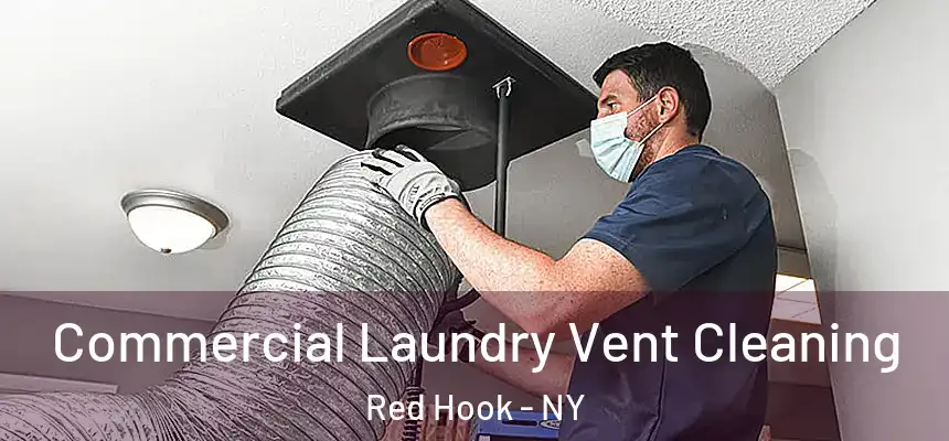 Commercial Laundry Vent Cleaning Red Hook - NY