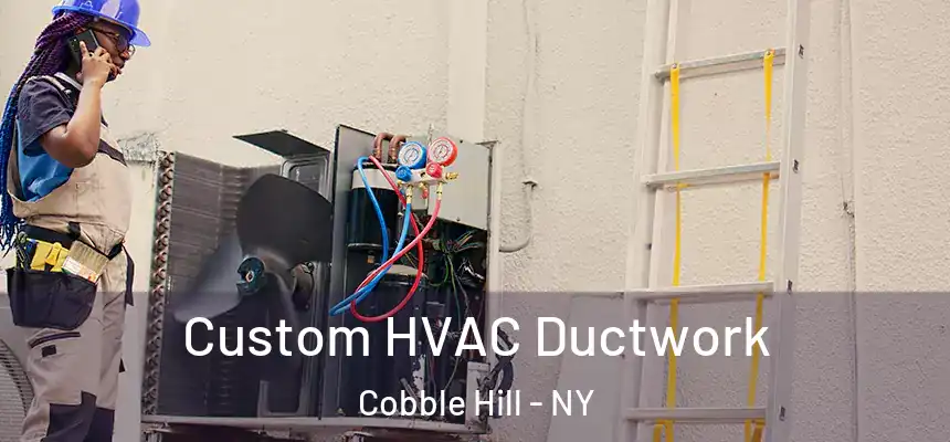 Custom HVAC Ductwork Cobble Hill - NY