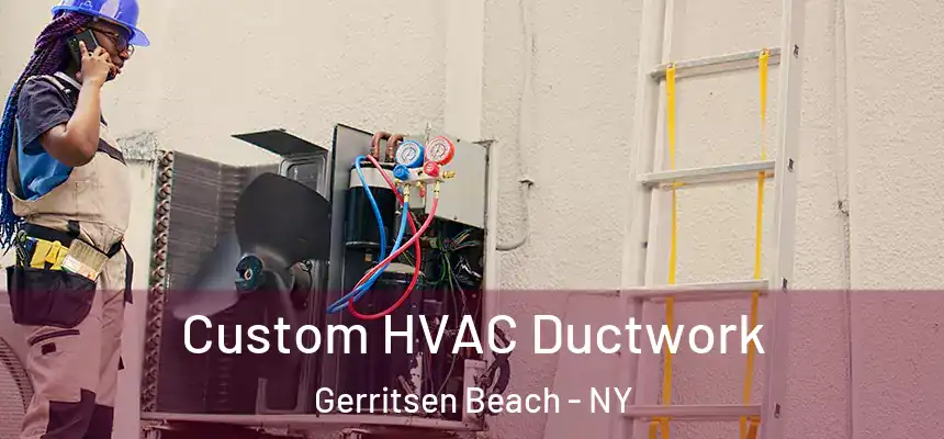 Custom HVAC Ductwork Gerritsen Beach - NY