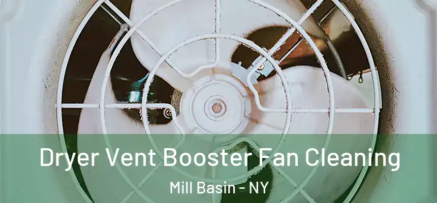 Dryer Vent Booster Fan Cleaning Mill Basin - NY