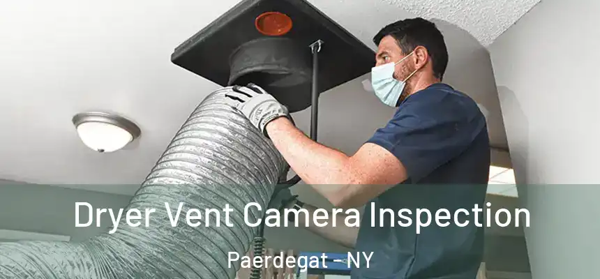 Dryer Vent Camera Inspection Paerdegat - NY