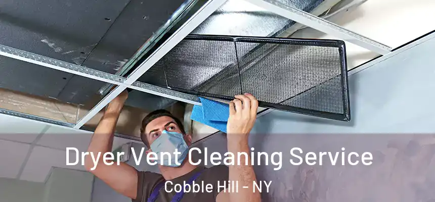 Dryer Vent Cleaning Service Cobble Hill - NY