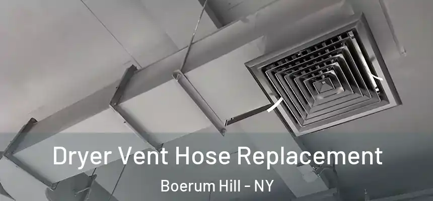 Dryer Vent Hose Replacement Boerum Hill - NY