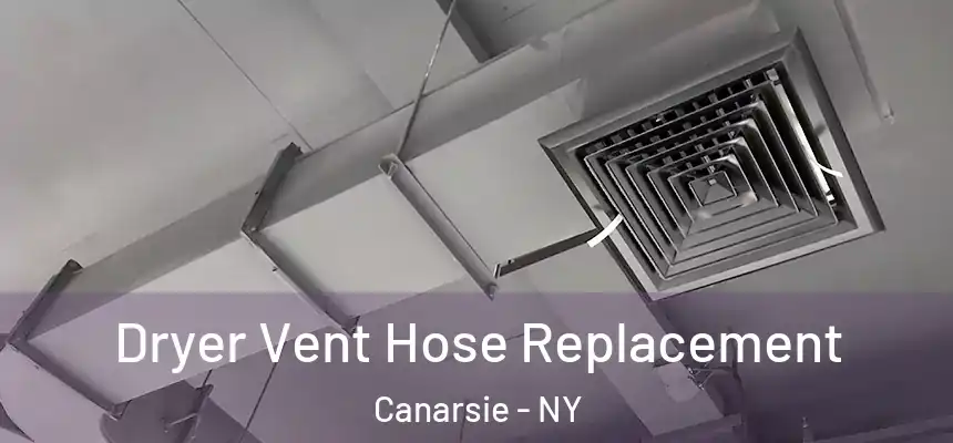 Dryer Vent Hose Replacement Canarsie - NY