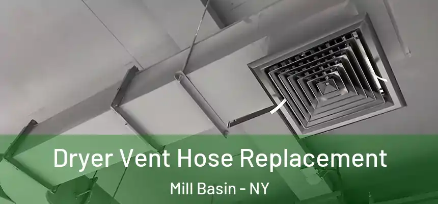 Dryer Vent Hose Replacement Mill Basin - NY