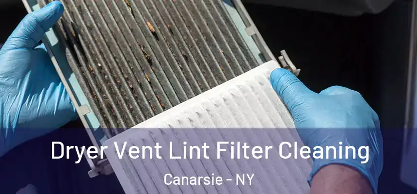 Dryer Vent Lint Filter Cleaning Canarsie - NY